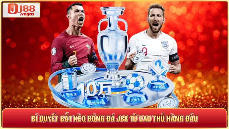 Bí quyết bắt kèo bóng đá j88 từ cao thủ hàng đầu
