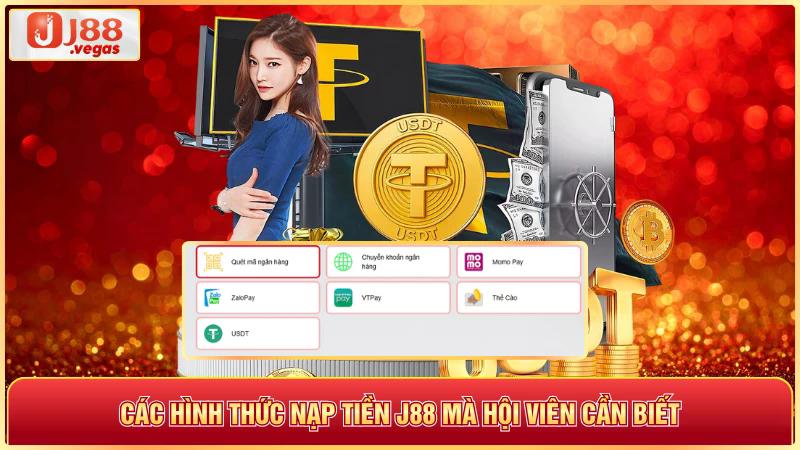 Các hình thức nạp tiền j88 mà hội viên cần biết