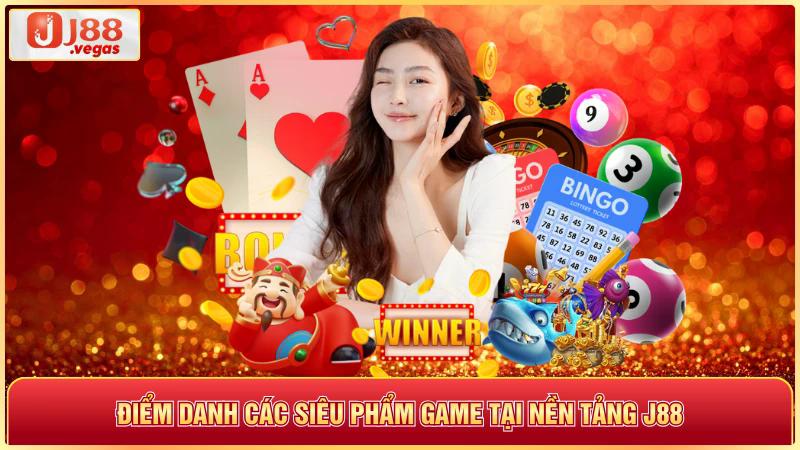 Điểm danh các siêu phẩm game tại nền tảng j88