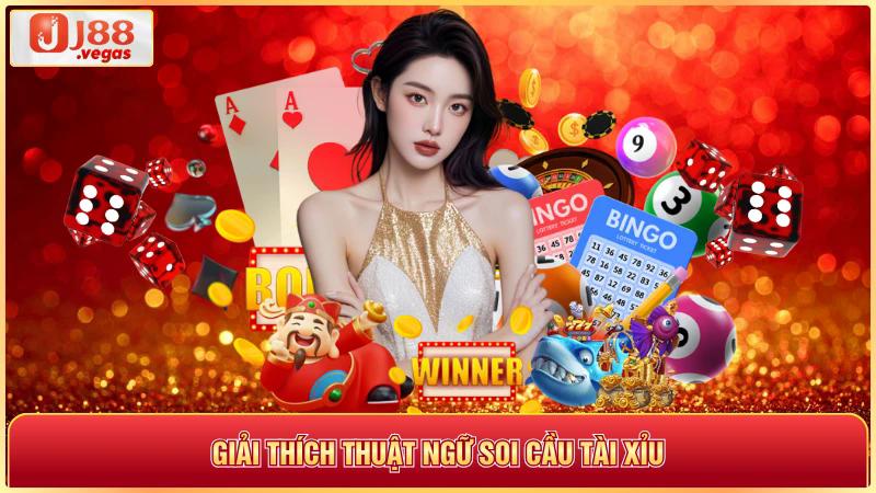 Giải thích thuật ngũ soi cầu tài xỉu