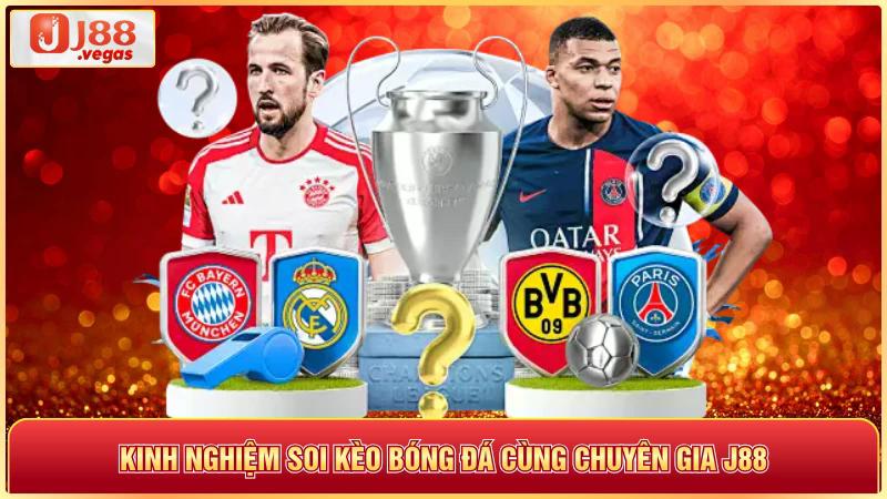Kinh nghiệm soi kèo bóng đá cùng chuyên gia j88