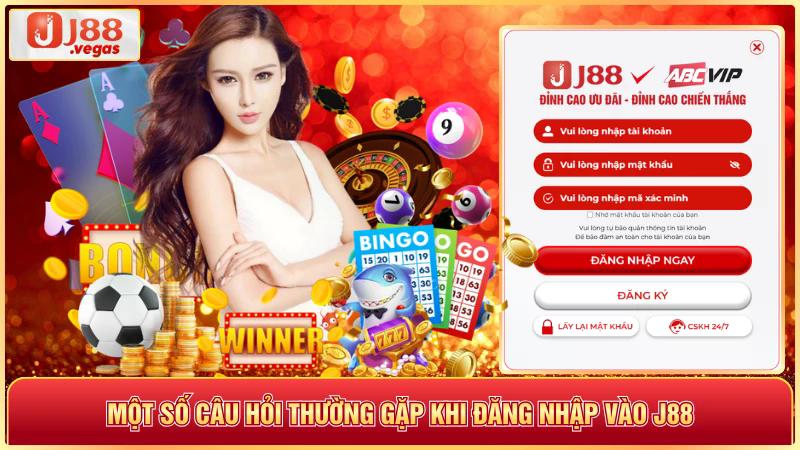Một số câu hỏi thường gặp khi đăng nhập vào j88